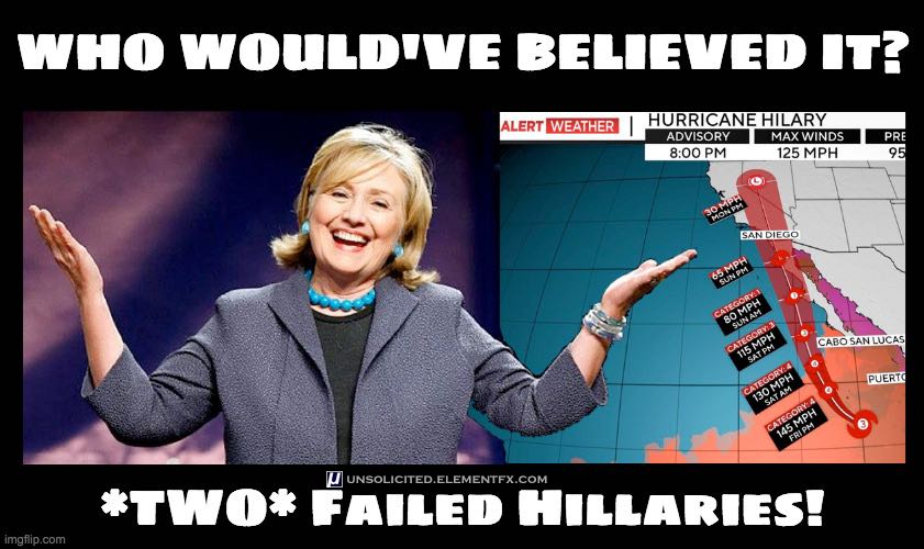 Two Failures: Hillary Clinton and Hurricane Hilary.