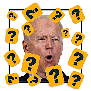 Biden is a Man of Confusion